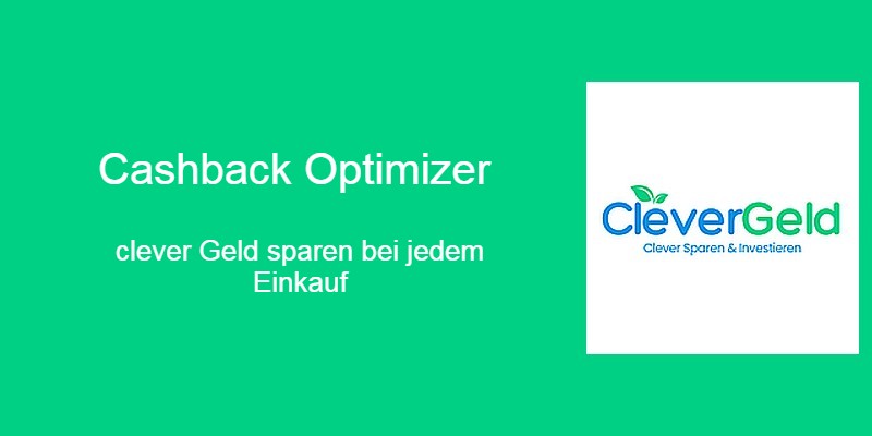 Cashback Optimizer - clever Geld sparen bei jedem Einkauf