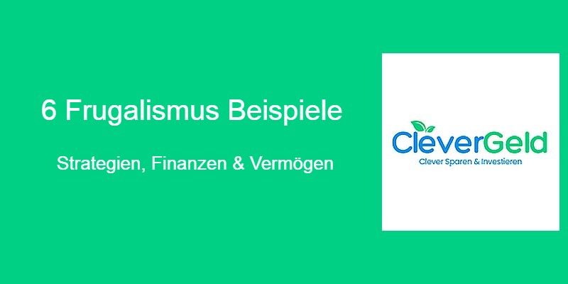 Frugalismus Beispiele Strategien Finanzen
