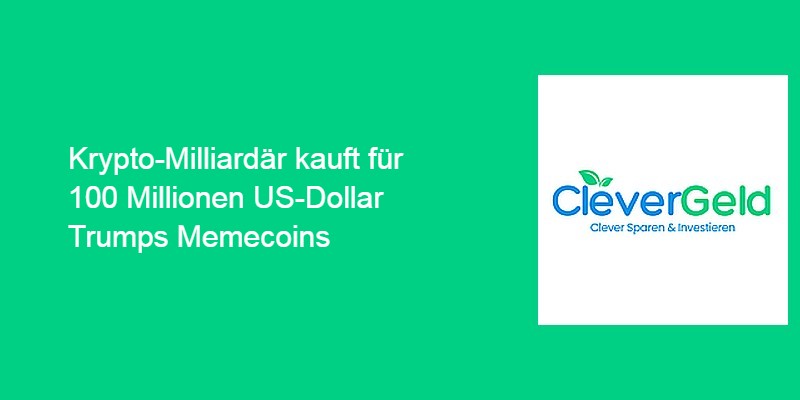 Justin Sun von Tron kauft für 100 Millionen Dollar Trumps Memecoin Justin Sun von Tron kauft für 100 Millionen Dollar Trumps Memecoin